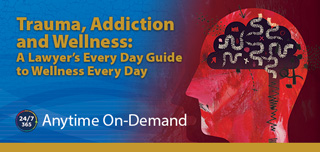 Trauma, Addiction and Wellness