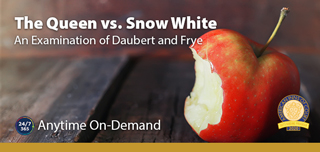 The Queen v. Snow White: An Examination of Daubert and Frye